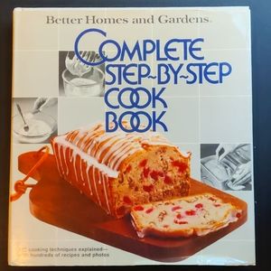 Better Homes and Gardens Complete Step-by-step Cookbook